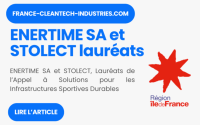 ENERTIME SA et STOLECT, Lauréats de l’Appel à Solutions pour les Infrastructures Sportives Durables