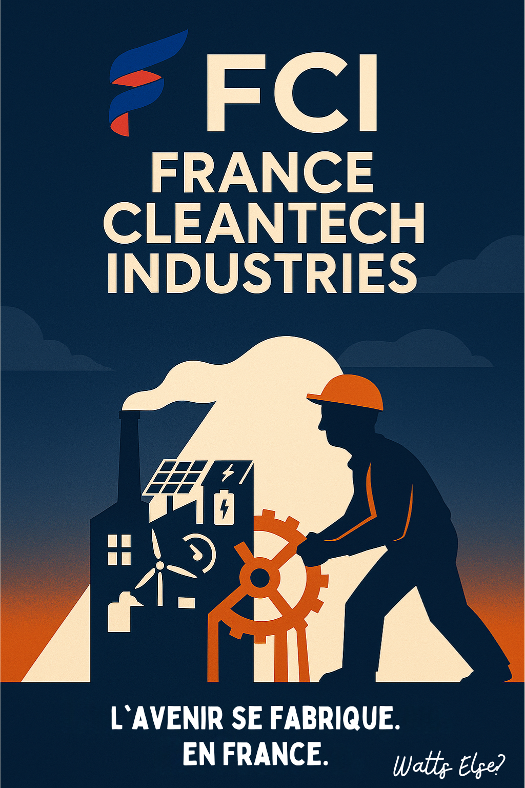 "France Cleantech Industries" – L’avenir se fabrique en France